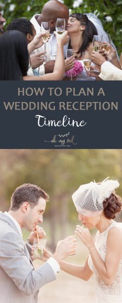 how-to-plan-a-wedding-reception-timeline-oh-my-veil-all-things