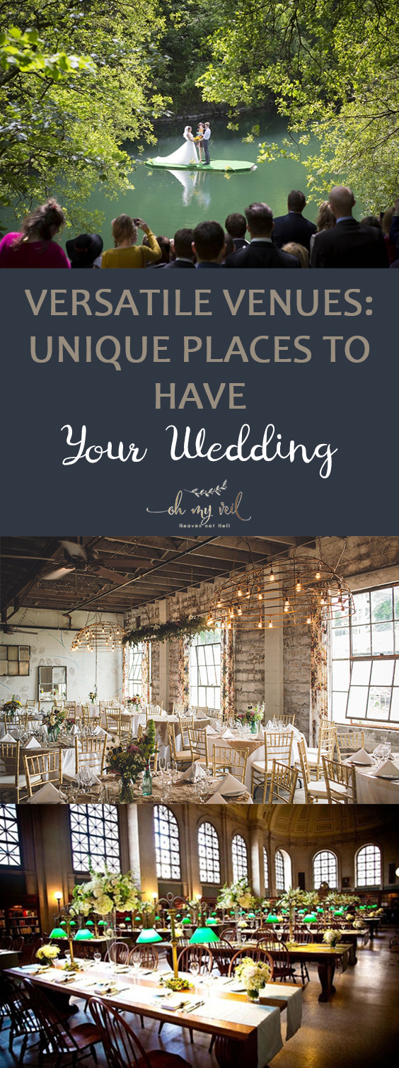 Wedding Venues | Unique Wedding Venues | Versatile Wedding Venues | Wedding Planning | Wedding Planning Tips and Tricks 