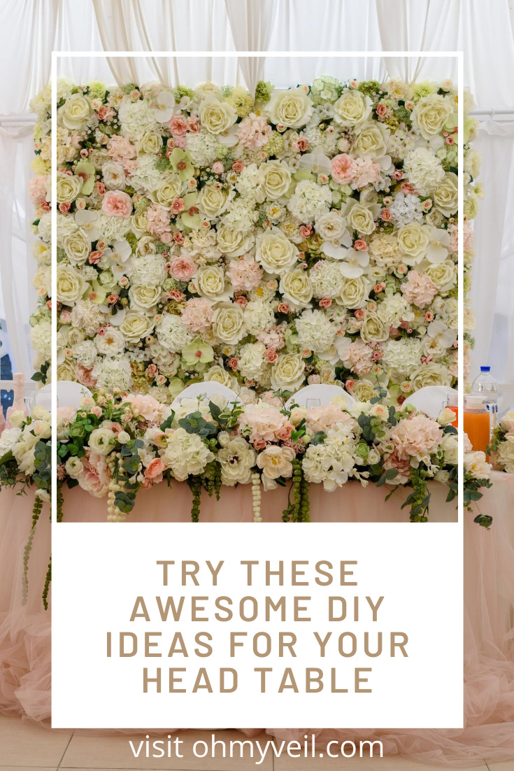 Need some inspiration for your head table? Ohmyeil.com has some great DIY ideas that anyone can do. These ideas create such a  personalized look and feel. Read the post and subscribe today for free wedding ideas from a wedding planner. #headtable #weddingplanning #DIYWedding DIY Head Table Decor